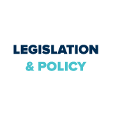 Legislation & Policy